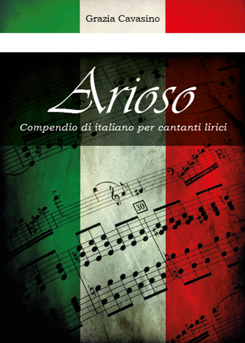Arioso. Compendio di italiano per cantanti lirici