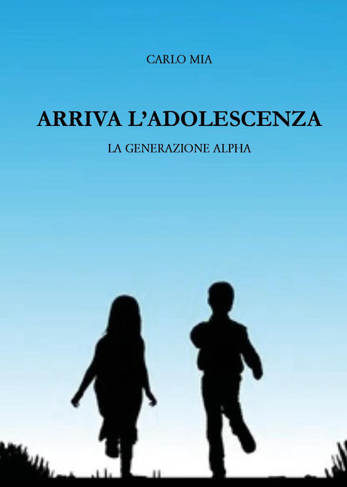 Arriva l'adolescenza. La generazione alpha