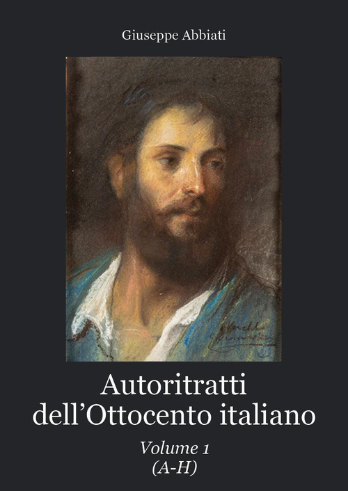Autoritratti dell'Ottocento italiano