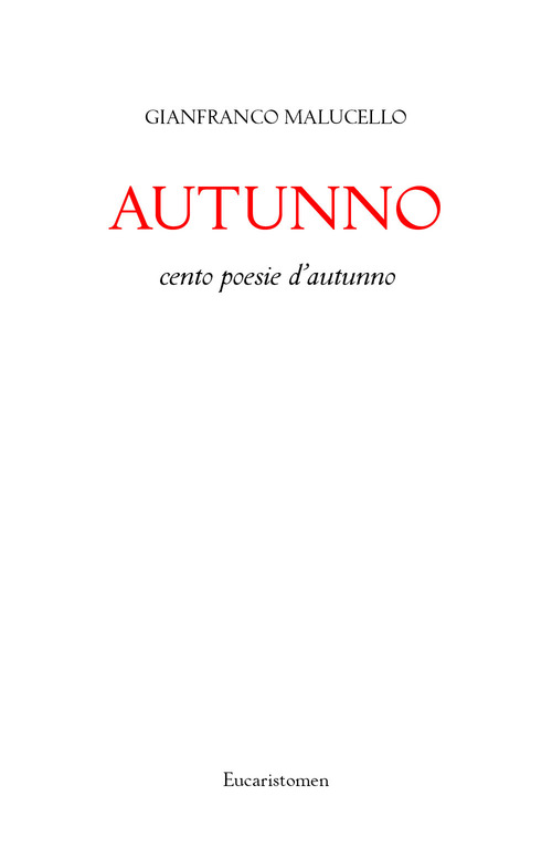 Autunno. Cento poesie d'autunno