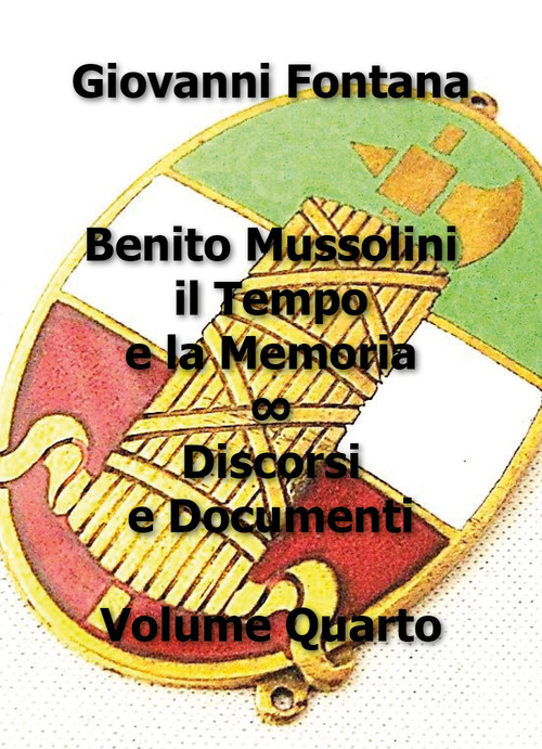Benito Mussolini. Il tempo e la memoria