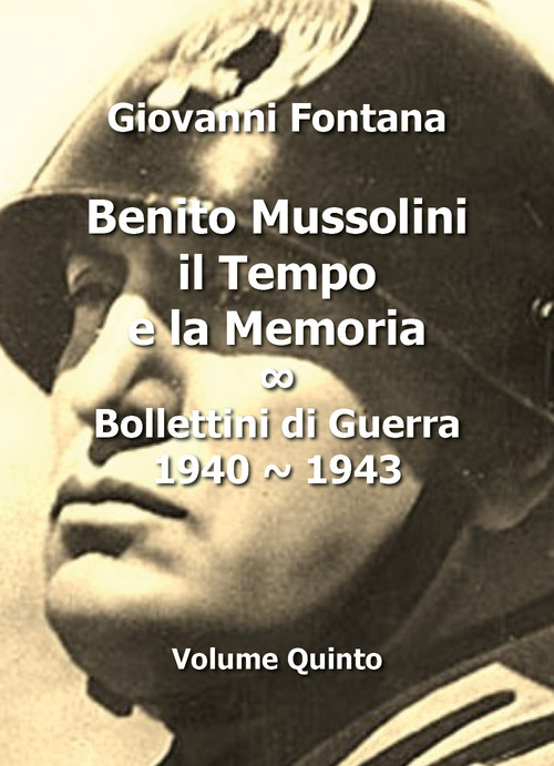 Benito Mussolini. Il tempo e la memoria