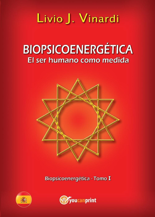 Biopsicoenergética. El ser humano como medida