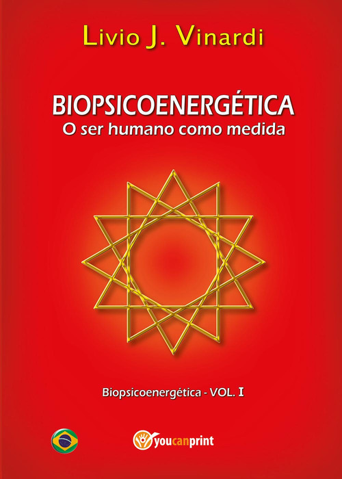 Biopsicoenerg&eacute;tica. O ser humano como medida