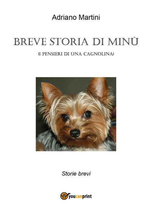 Breve storia di Min&ugrave; (i pensieri di una cagnolina)