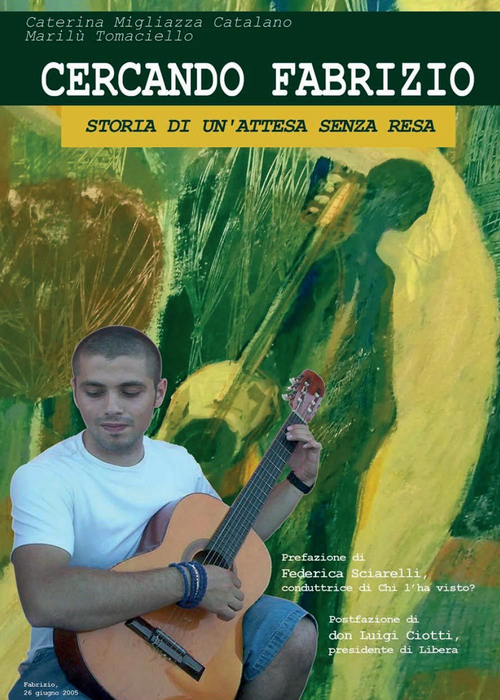 Cercando Fabrizio. Storia di un'attesa senza resa