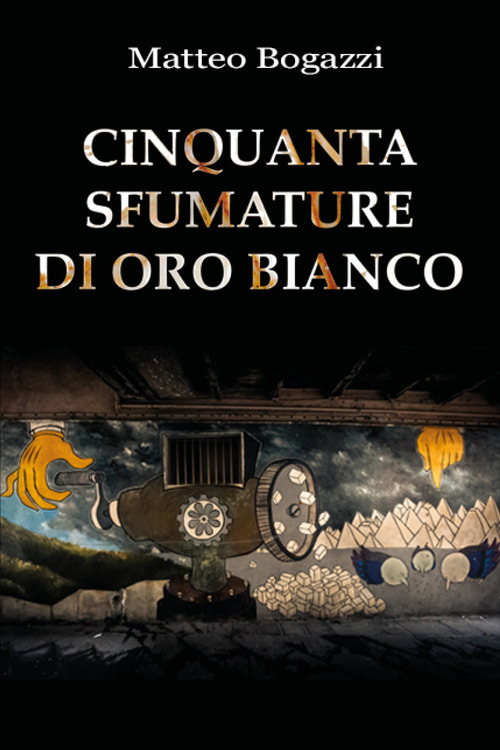 Cinquanta sfumature di oro bianco