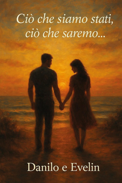 Ci&ograve; che siamo stati, ci&ograve; che saremo...