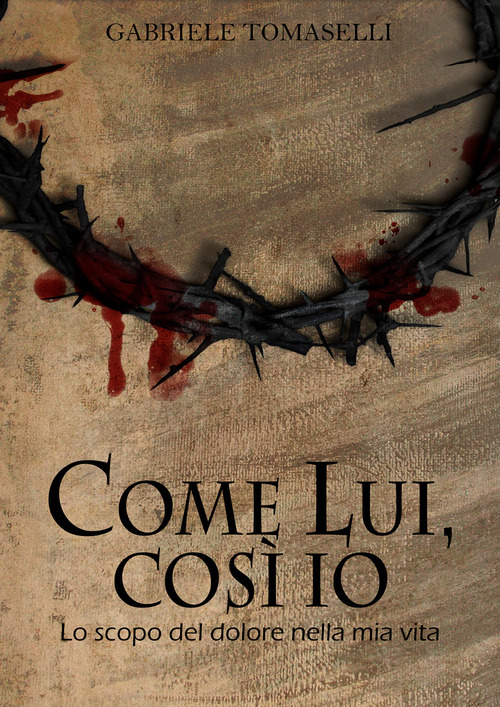Come lui, cos&igrave; io