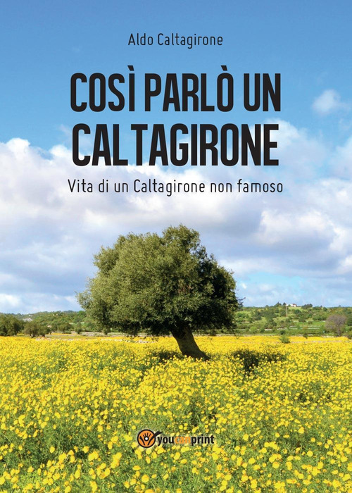 Cos&igrave; parl&ograve; un Caltagirone