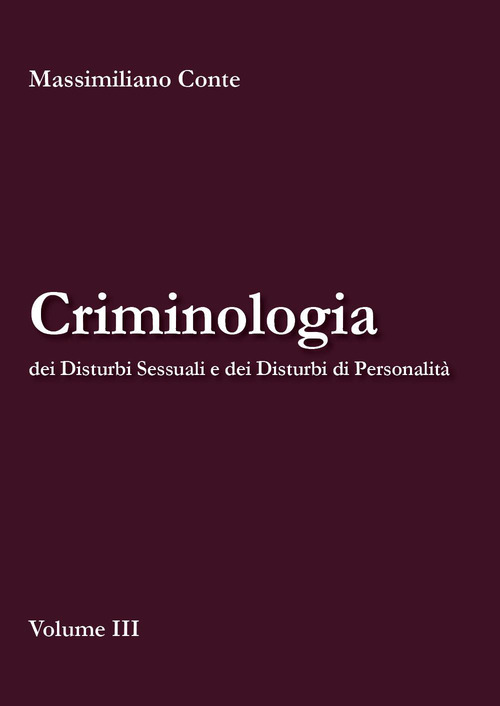 Criminologia dei disturbi sessuali e dei disturbi di personalit&agrave;