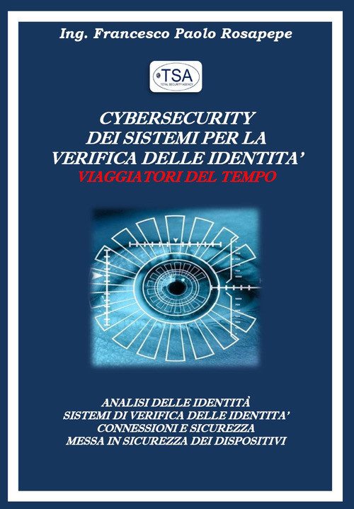 Cyber security dei sistemi per la verifica delle identit&agrave;