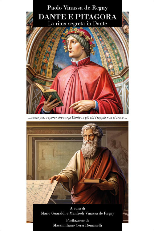 Dante e Pitagora. La rima segreta in Dante