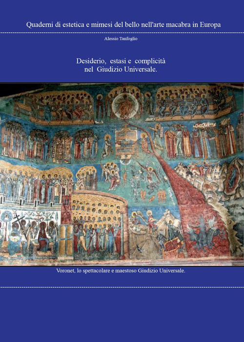 Desiderio, estasi e complicit&agrave; equivalenti nel giudizio universale