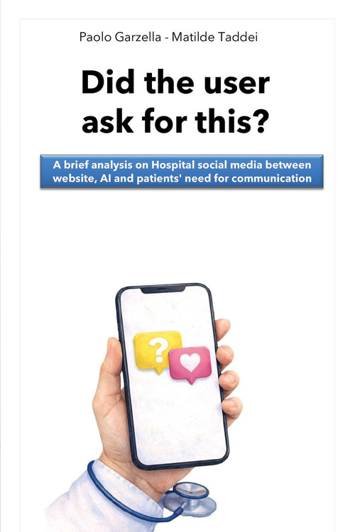 Did the user ask for this? A brief analysis on hospital social media between website, AI and patients' need for communication