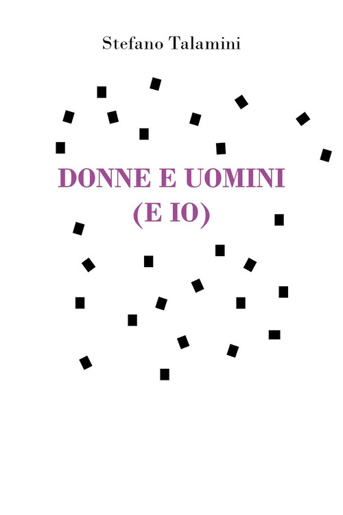 Donne e uomini (e io)