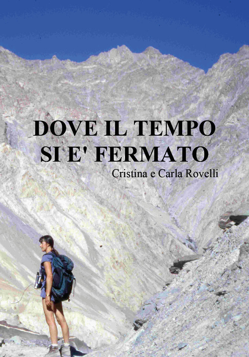 Dove il tempo si &egrave; fermato