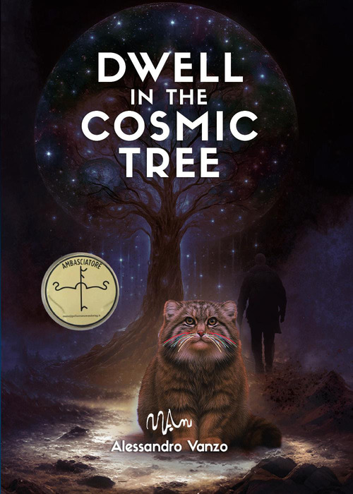 Dwell in the cosmic tree