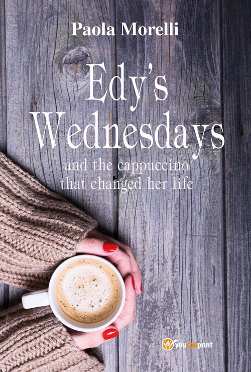 Edy's wednesdays and the cappuccino that changed her life