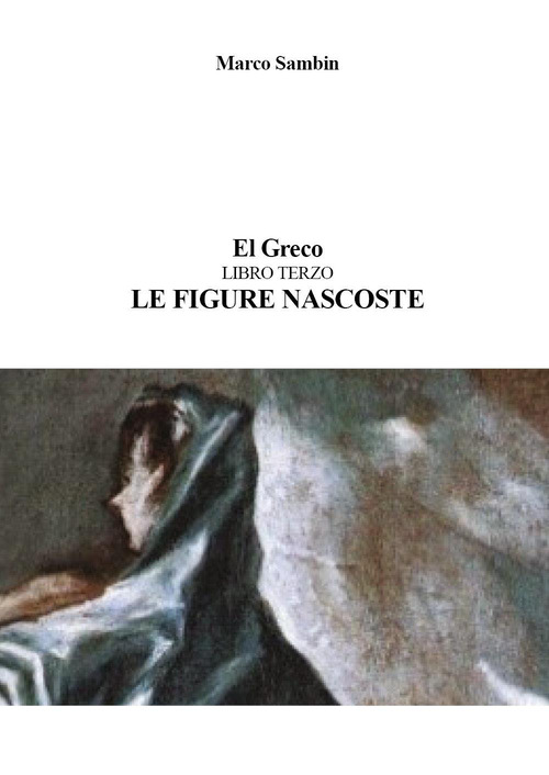 El Greco. Le figure nascoste