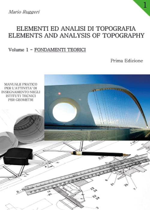 Elementi ed analisi di topografia-Elements and analysis of topography