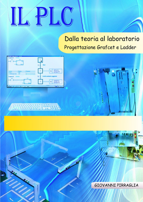 Esercizi integrativi al testo &laquo;Il PLC&raquo;