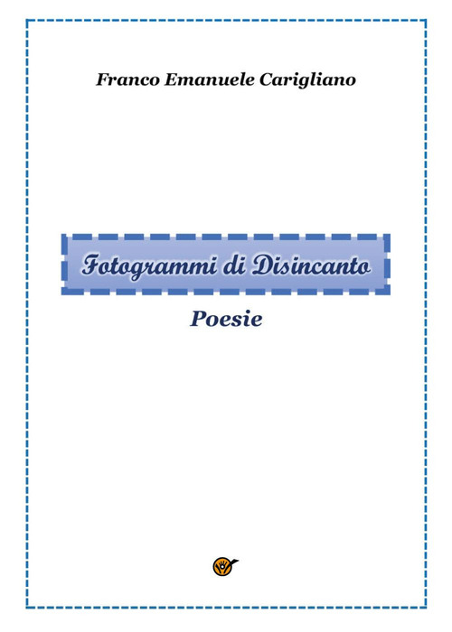 Fotogrammi di disincanto