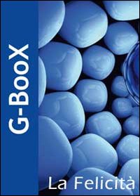 G-Boox. La felicit&agrave;