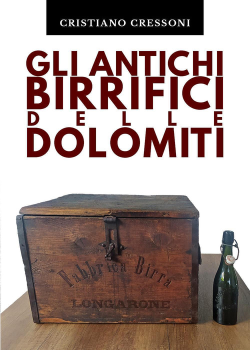 Gli antichi birrifici delle Dolomiti