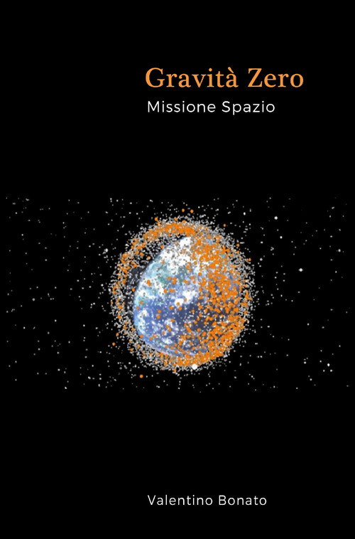 Gravit&agrave; zero. Missione spazio