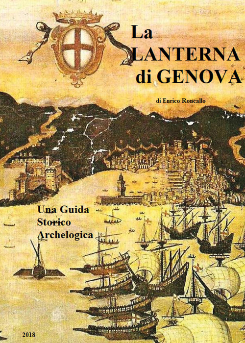 Guida storico-archeologica. La lanterna di Genova
