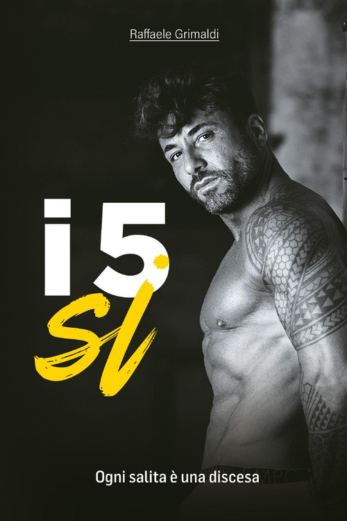 I 5 s&igrave;. Ogni salita &egrave; una discesa