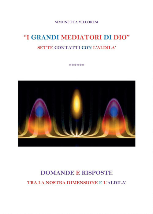 I grandi mediatori di dio