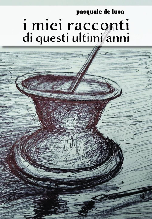 I miei racconti di questi ultimi anni