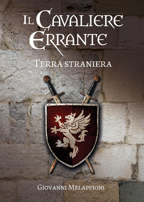 Il cavaliere errante. Terra straniera