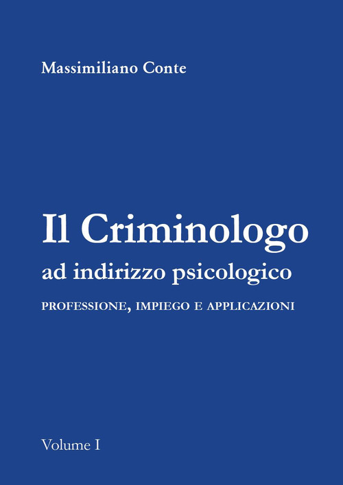Il criminologo ad indirizzo psicologico