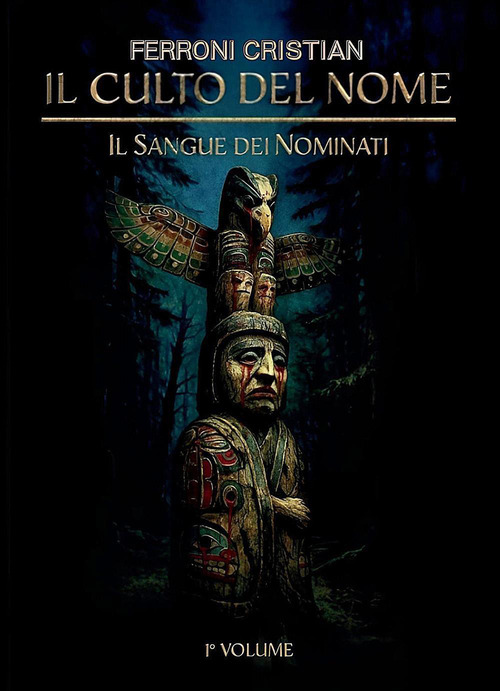 Il culto del Nome. Il sangue dei Nominati