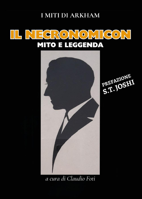 Il Necronomicon. Mito e leggenda