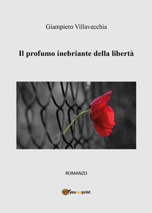 Il profumo inebriante della libert&agrave;