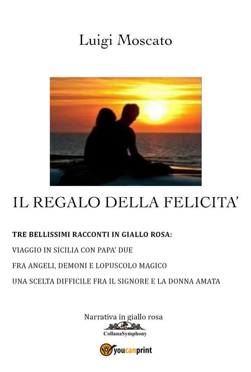 Il regalo della felicit&agrave;