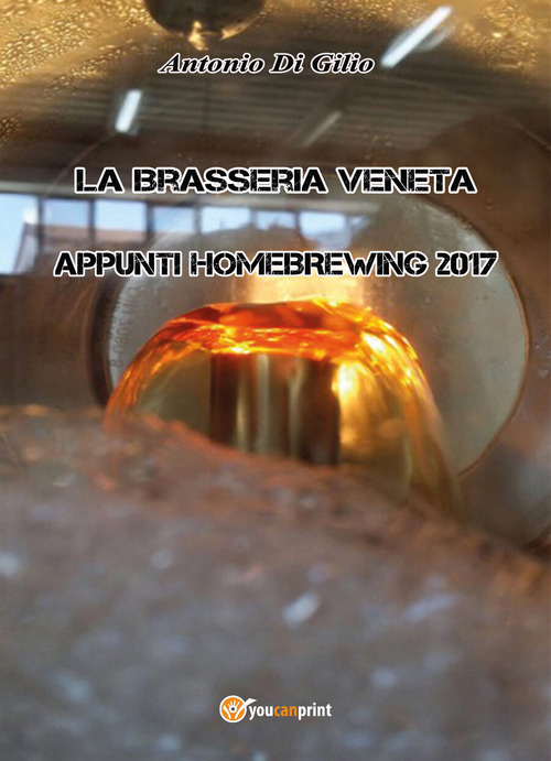 La brasseria veneta. Appunti di homebrewing