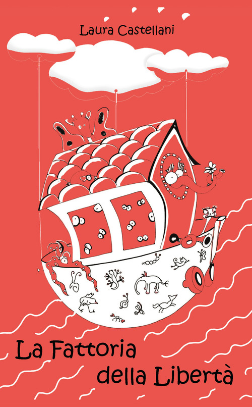 La fattoria della libert&agrave;