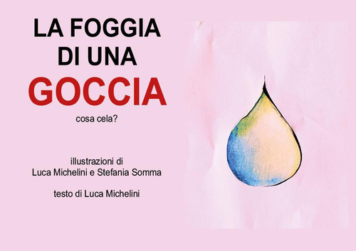 La foggia della goccia. Cosa cela?
