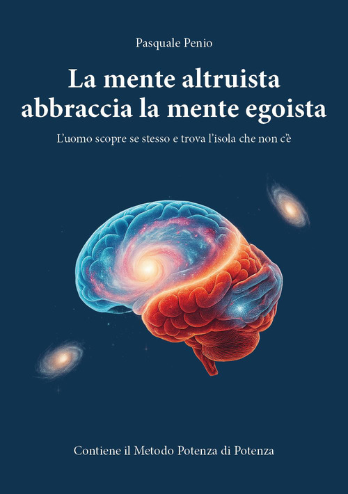 La mente altruista abbraccia la mente egoista. L'uomo scopre se stesso e trova &laquo;L'Isola che non c'&egrave;&raquo;
