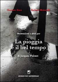 La pioggia e il bel tempo di Jacques Pr&eacute;vert