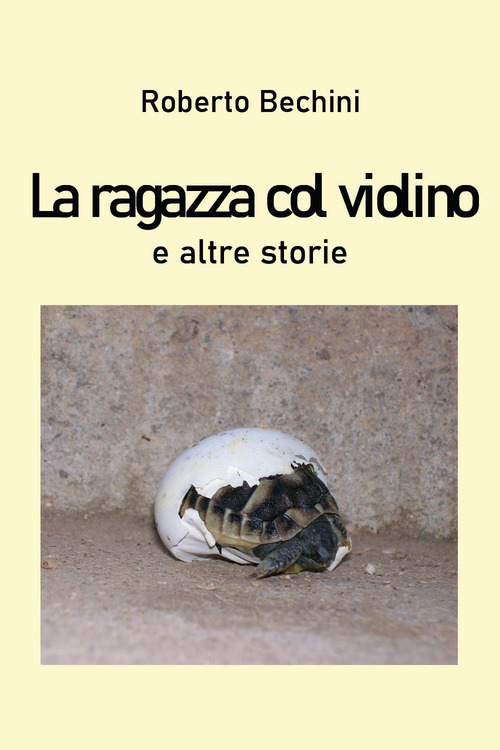 La ragazza col violino e altre storie