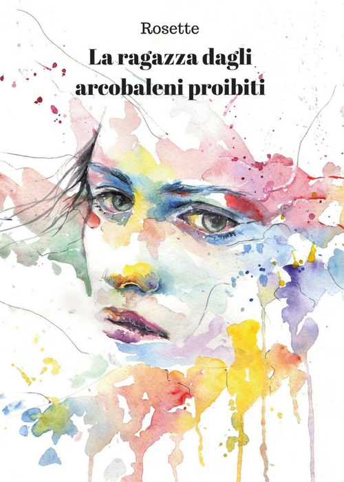 La ragazza dagli arcobaleni proibiti