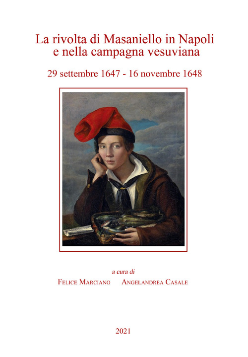 La rivolta di Masaniello in Napoli e nella campagna vesuviana. 29 settembre 1947-16 novembre 1948