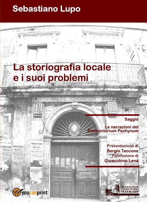 La storiografia locale e i suoi problemi. Le narrazioni del Promontorium Pachynum