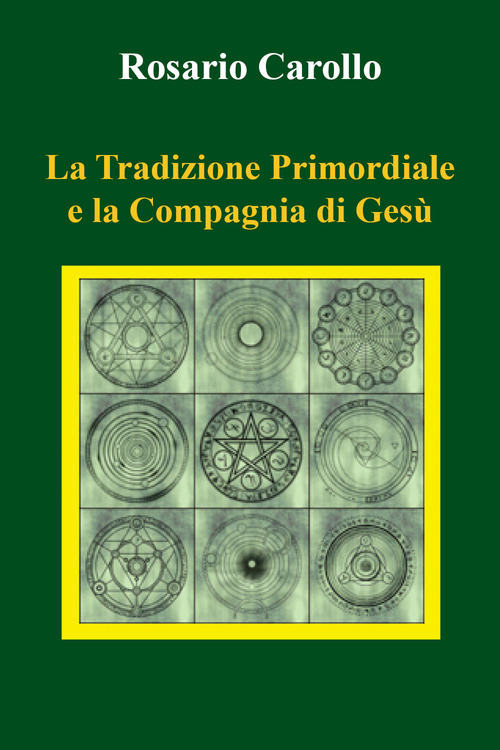 La tradizione primordiale e la Compagnia di Ges&ugrave;